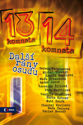 Z 13. do 14. komnaty - Další rány osudu