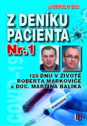 Z deníku pacientů Nr. 1 - 128 dnů v životě Roberta Markoviče a doc. Martina Balíka 