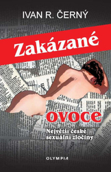Zakázané ovoce - Největší české sexuální zločiny