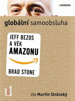 CD Globální samoobsluha - Jeff Bezos a věk Amazonu