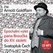 CD Svatopluk Čech - Epochální výlet pana Broučka do XV. století