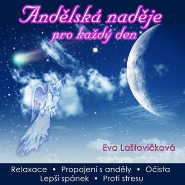 CD E. Laštovičková - Andělská naděje pro každý den