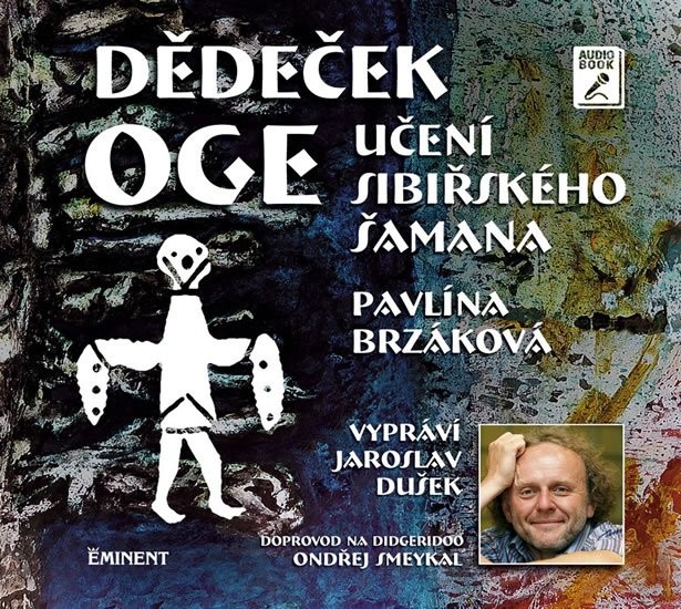 CD Dědeček Oge - Učení sibiřského šamana