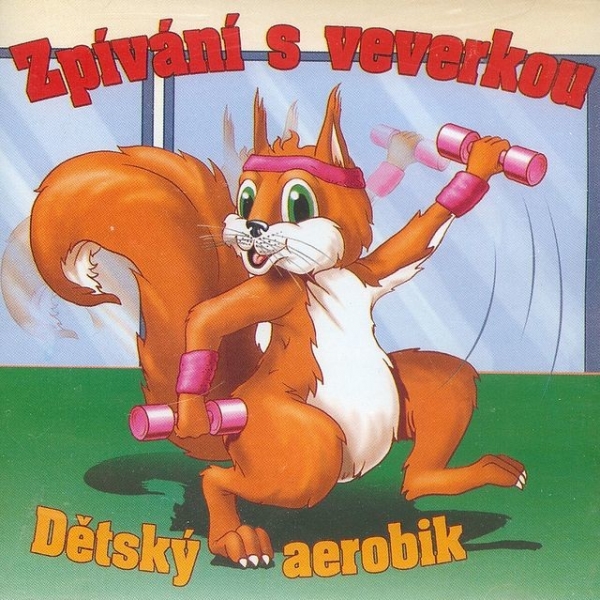 CD Zpívání s veverkou - dětský aerobik II.