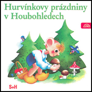 CD S + H : Hurvínkovy prázdniny v Houbohledech
