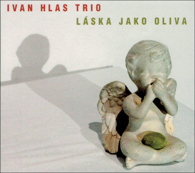 CD Ivan Hlas : Láska jako oliva