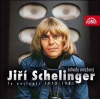 CD Jiří Schelinger : Jahody mražený (Ty nejlepší 1973-1981)