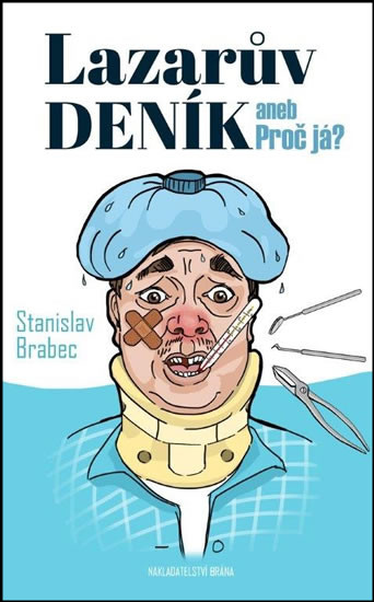 Lazarův deník aneb Proč já?