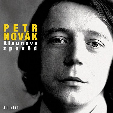 CD Petr Novák : Klaunova zpověď (41 hitů)