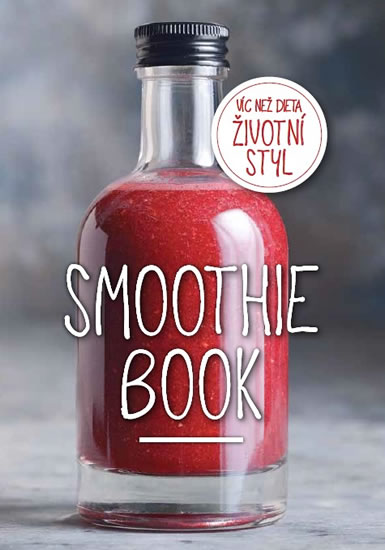 Smoothie Book - Více než dieta