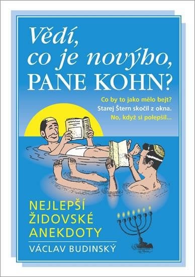 Vědí, co je novýho, pane Kohn? - Nejlepší židovské anekdoty