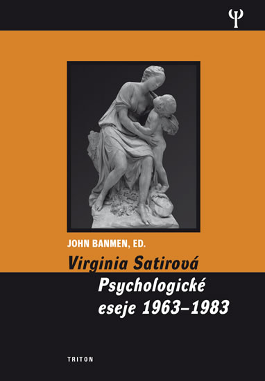 Virginia Satirová - Psychologické eseje 1963-1983